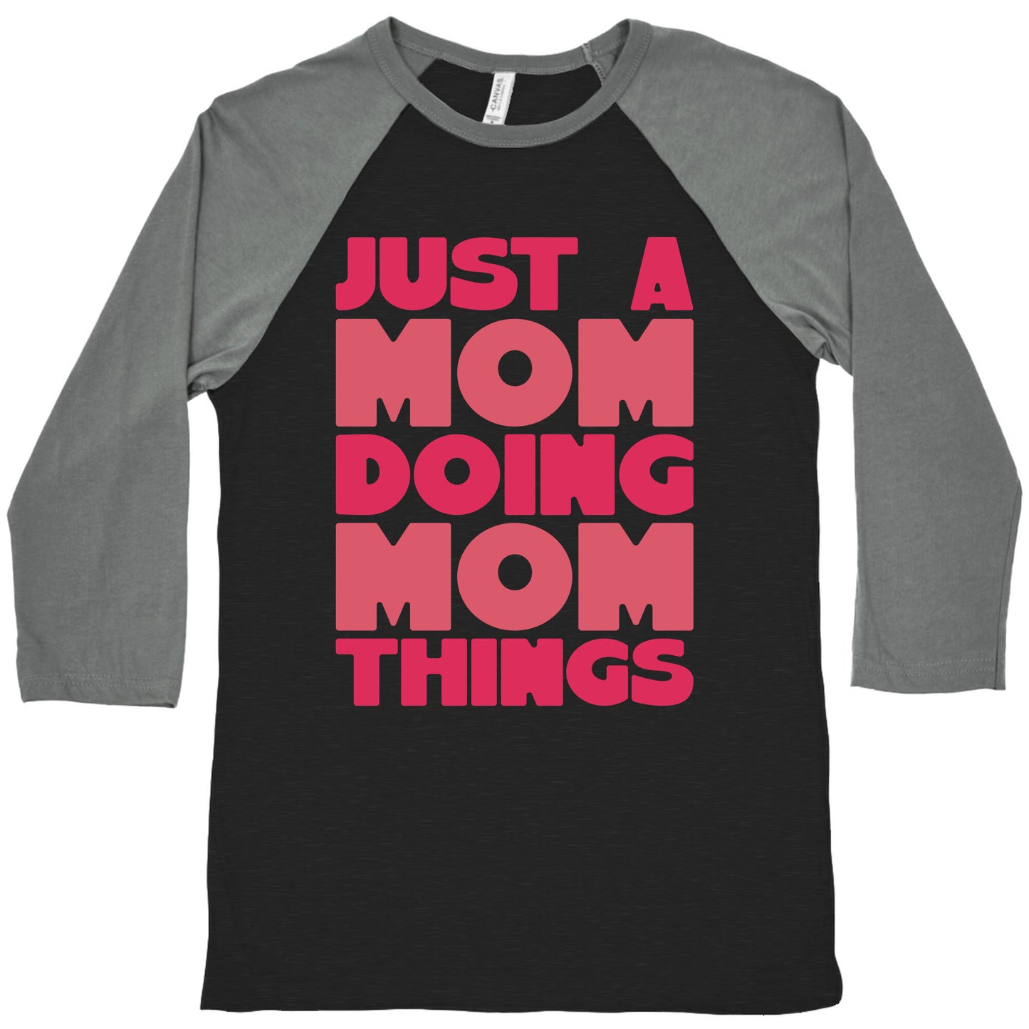 Just A Mom Doing Mom Things Baseball Tee