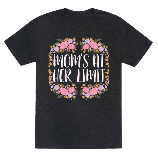 Mom's At Her Limit Unisex Triblend Tee
