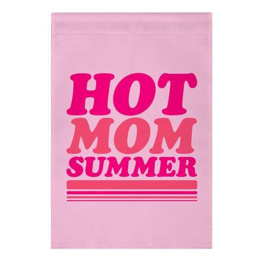Hot Mom Summer Parody Garden Flag