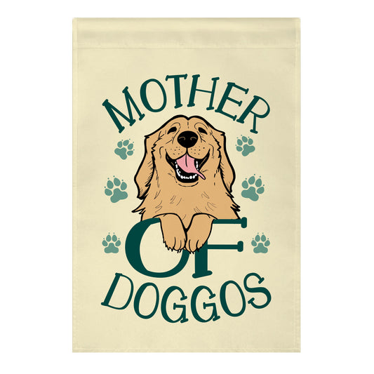 Mother Of Doggos Garden Flag