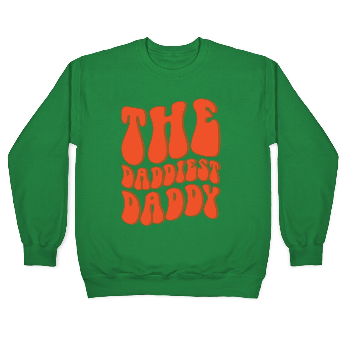 The Daddiest Daddy Crewneck Sweatshirt