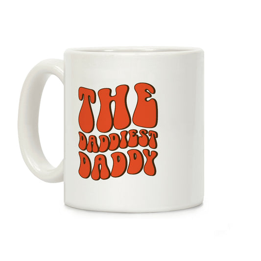 The Daddiest Daddy Coffee Mug