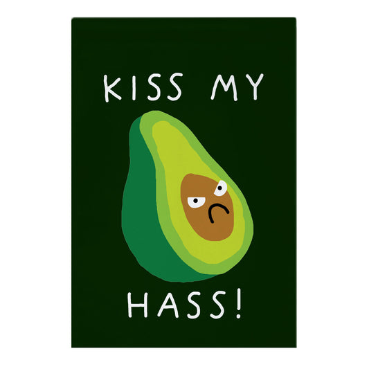 Kiss My Hass Garden Flag