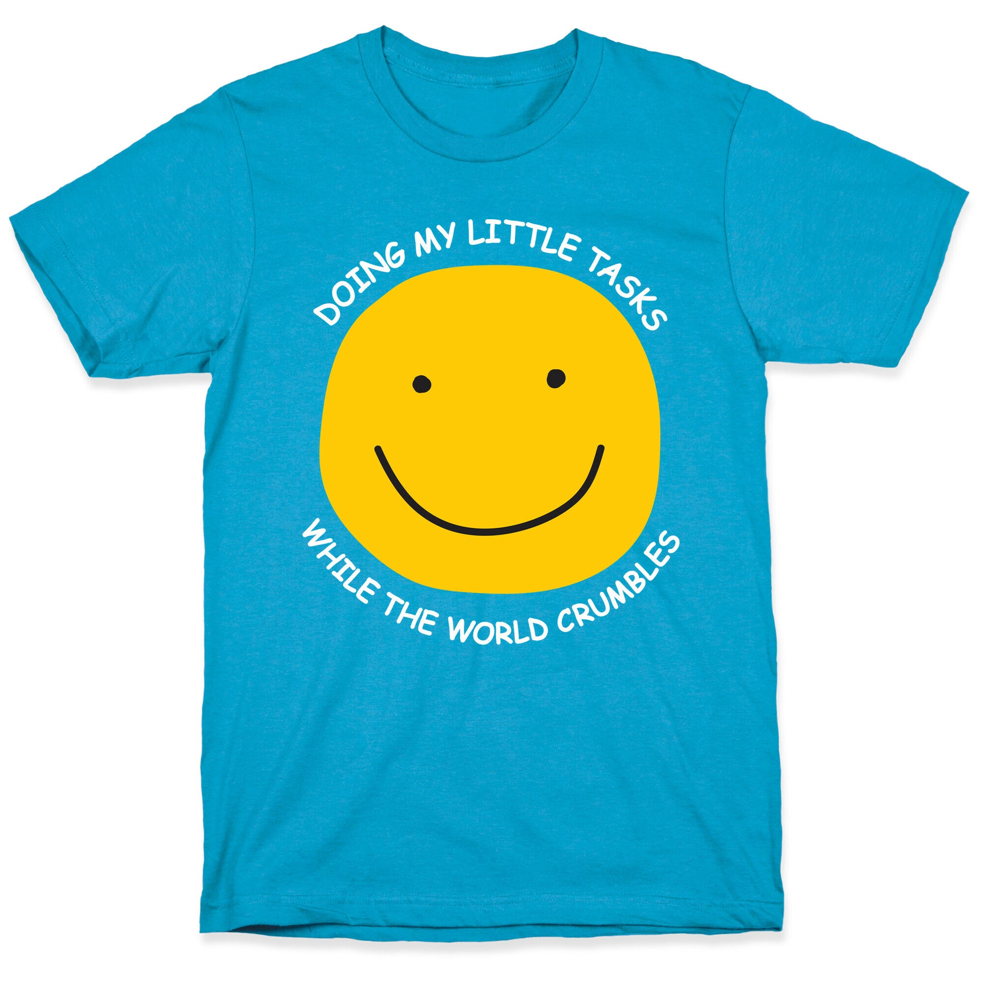 Doing My Little Tasks While The World Crumbles Unisex Triblend Tee