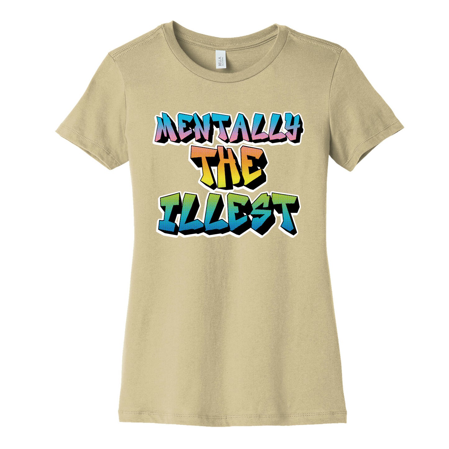 Mentally The Illest Women's Cotton Tee