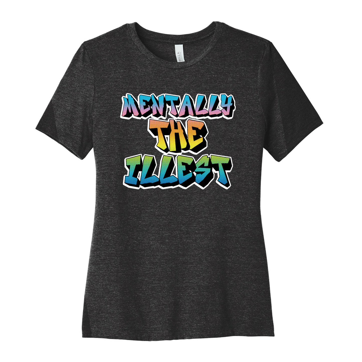 Mentally The Illest Women's Cotton Tee