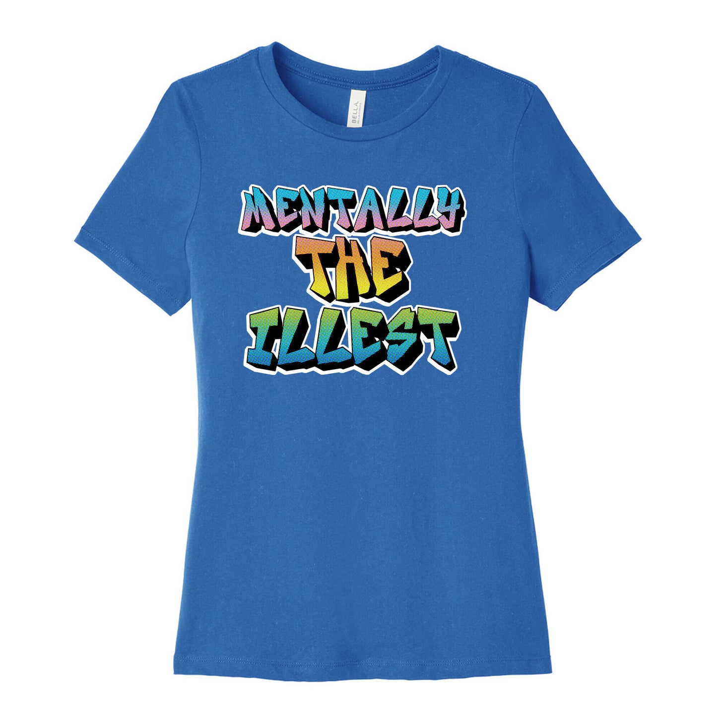 Mentally The Illest Women's Cotton Tee