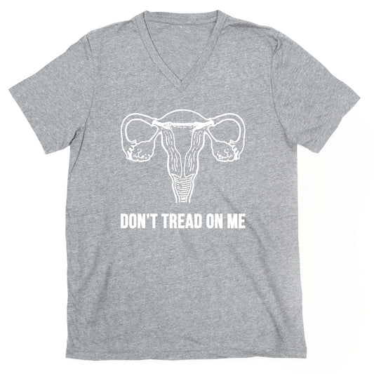 Don't Tread On Me (Pro-Choice Uterus) V-Neck