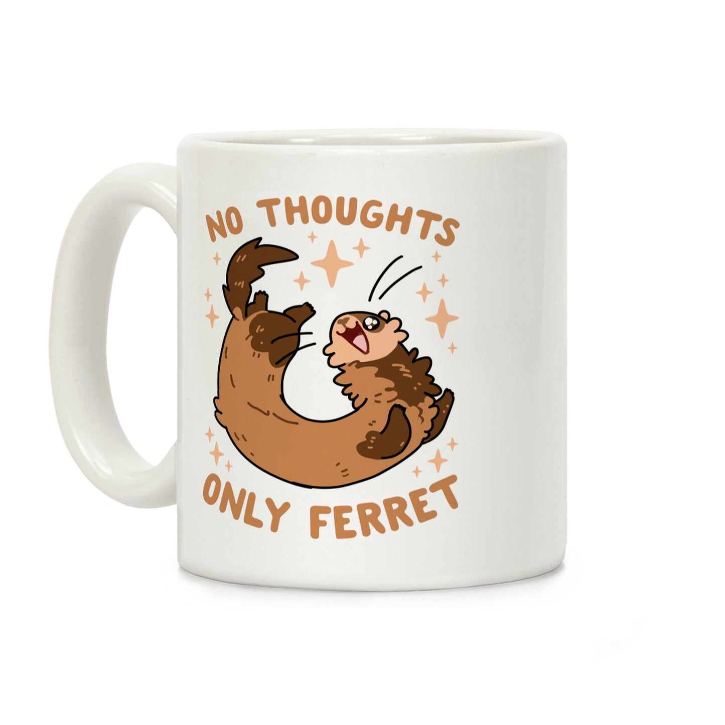 No Thoughts Only Ferret Coffee Mug