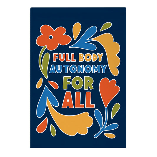 Full Body Autonomy For All Garden Flag