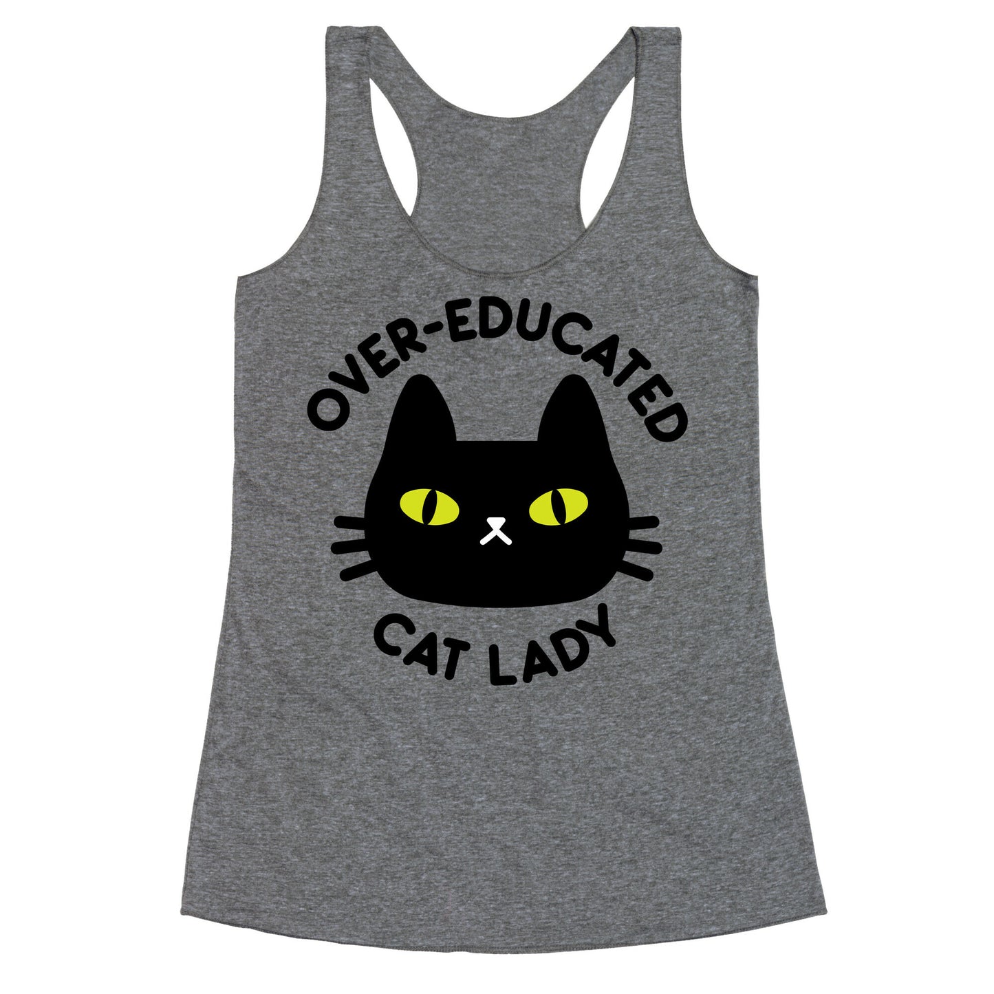 Over-educated Cat Lady Racerback Tank