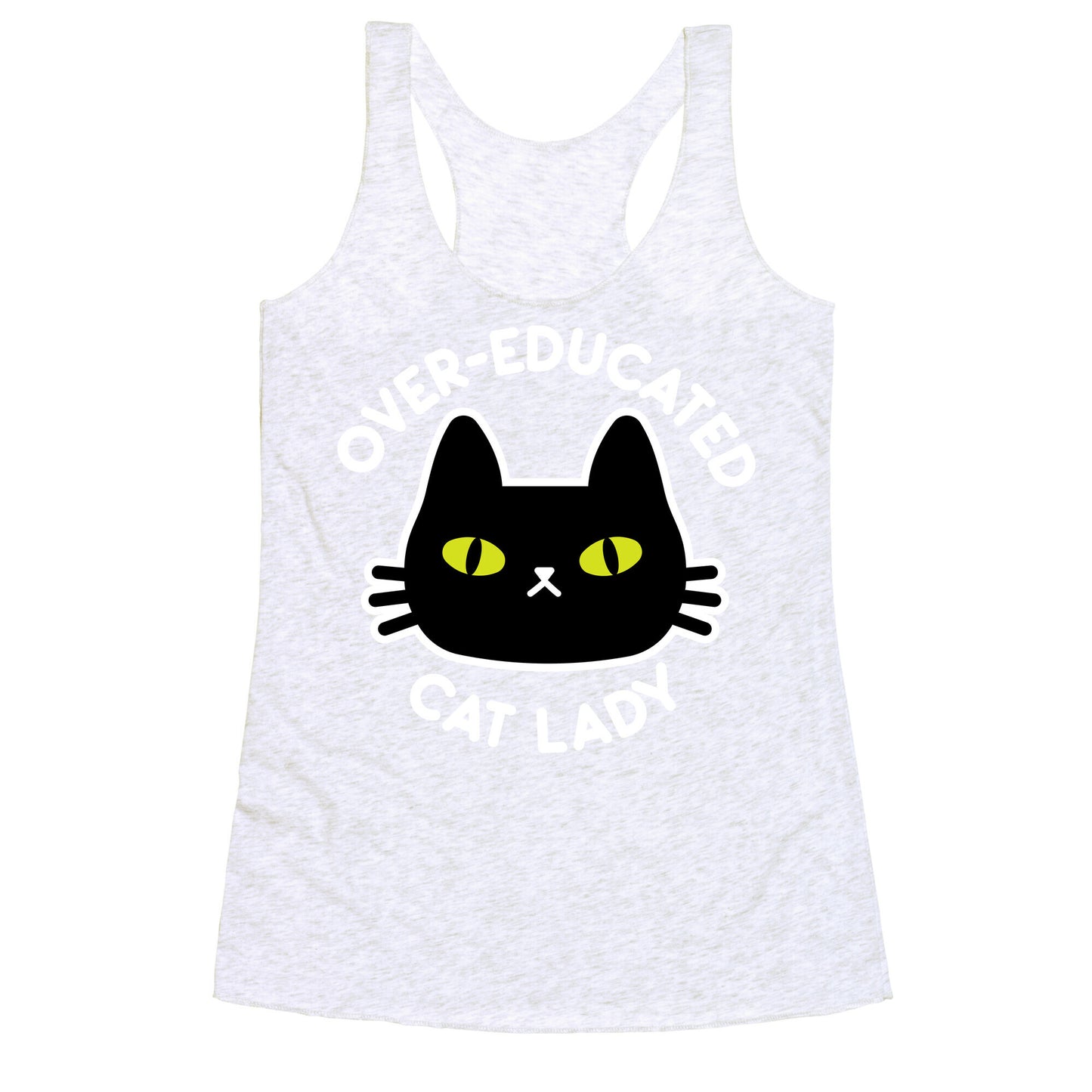 Over-educated Cat Lady Racerback Tank