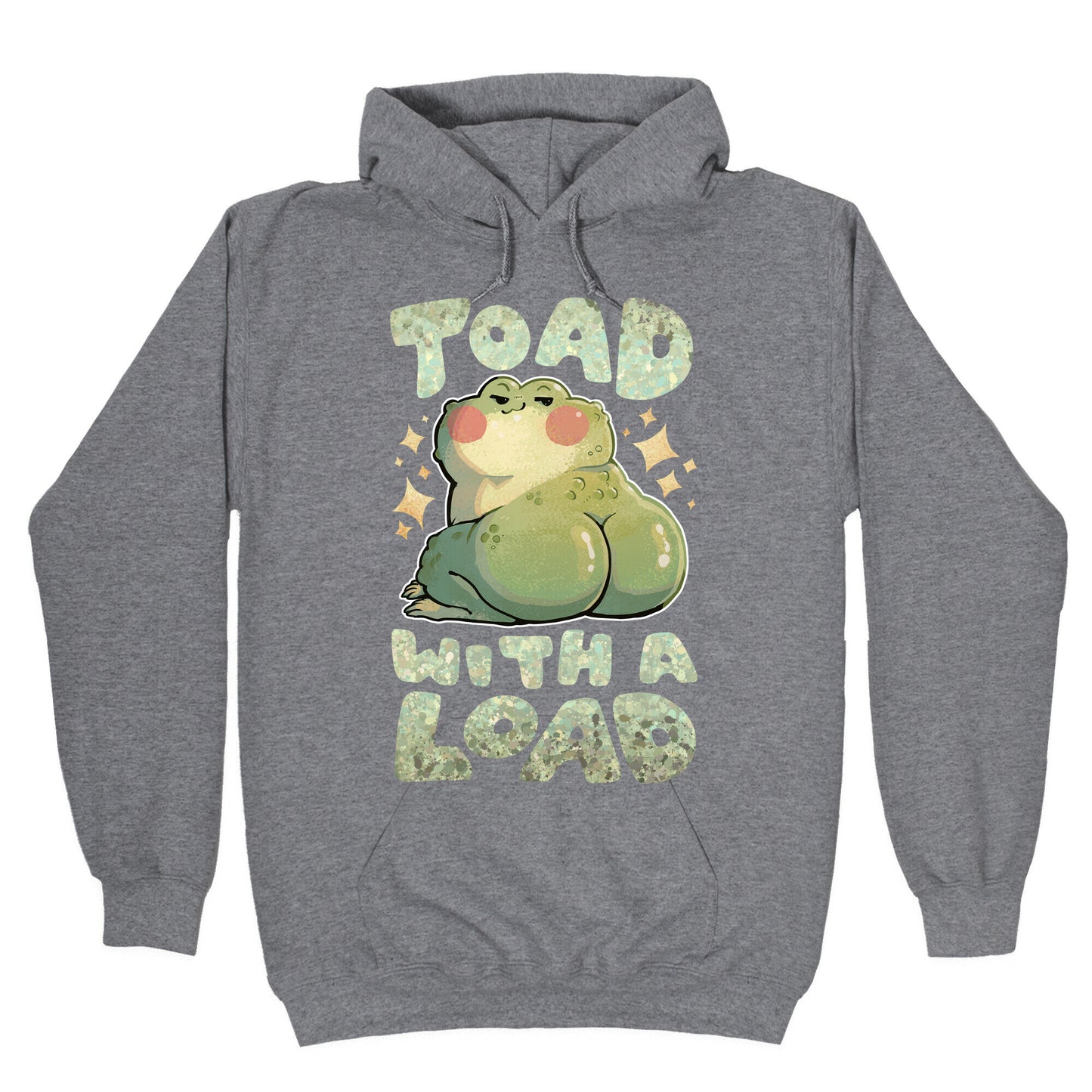 Toad With A Load Hoodie