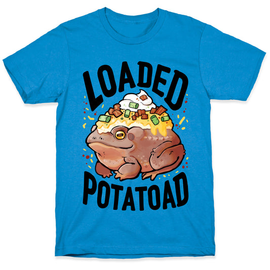Loaded Potatoad T-Shirt