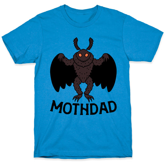 Mothdad Mothman Dad T-Shirt