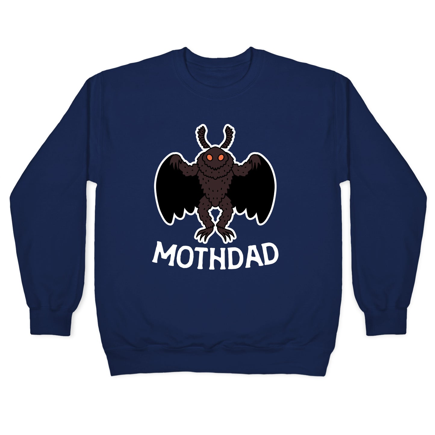 Mothdad Mothman Dad Crewneck Sweatshirt