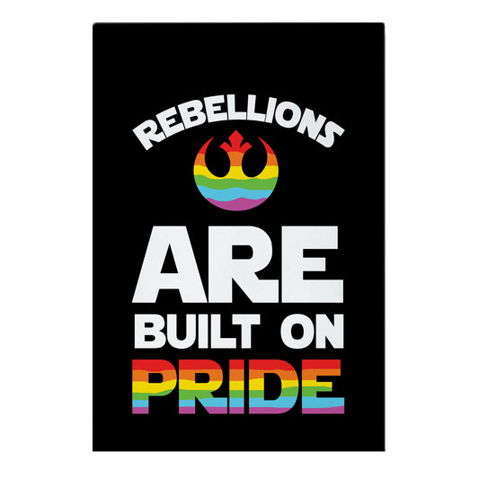 Rebellions Are Built On Pride Garden Flag