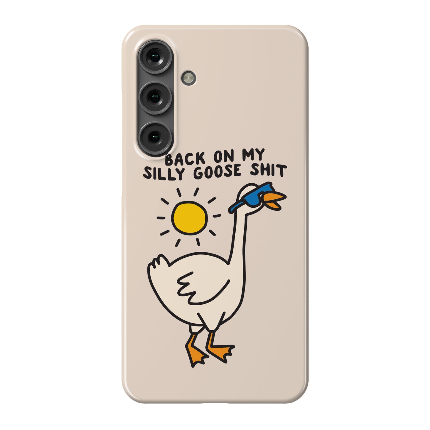 Back On My Silly Goose Shit Phone Case
