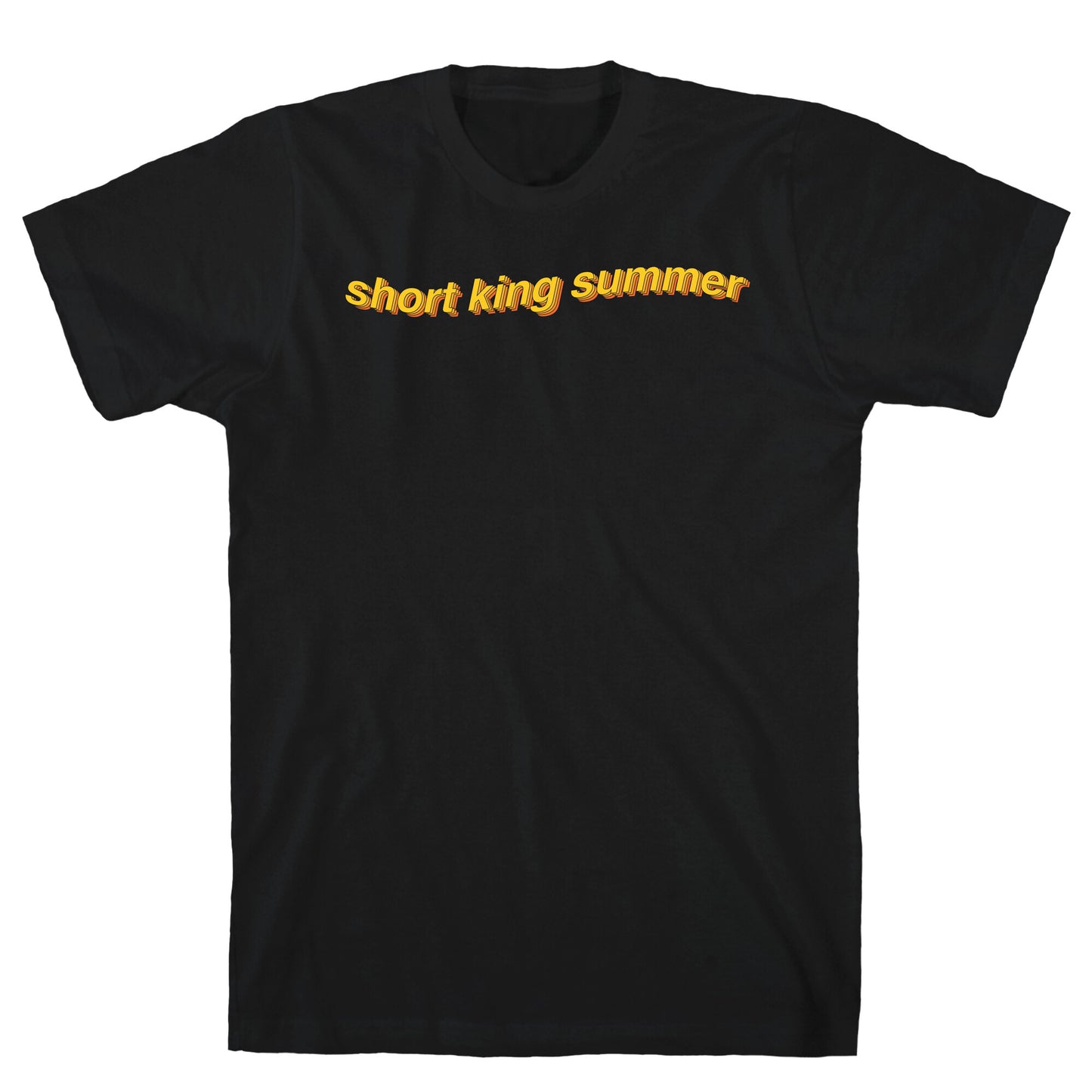 Short King Summer Subtitle T-Shirt