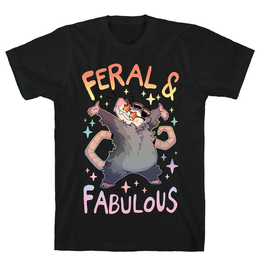 Feral And Fabulous T-Shirt