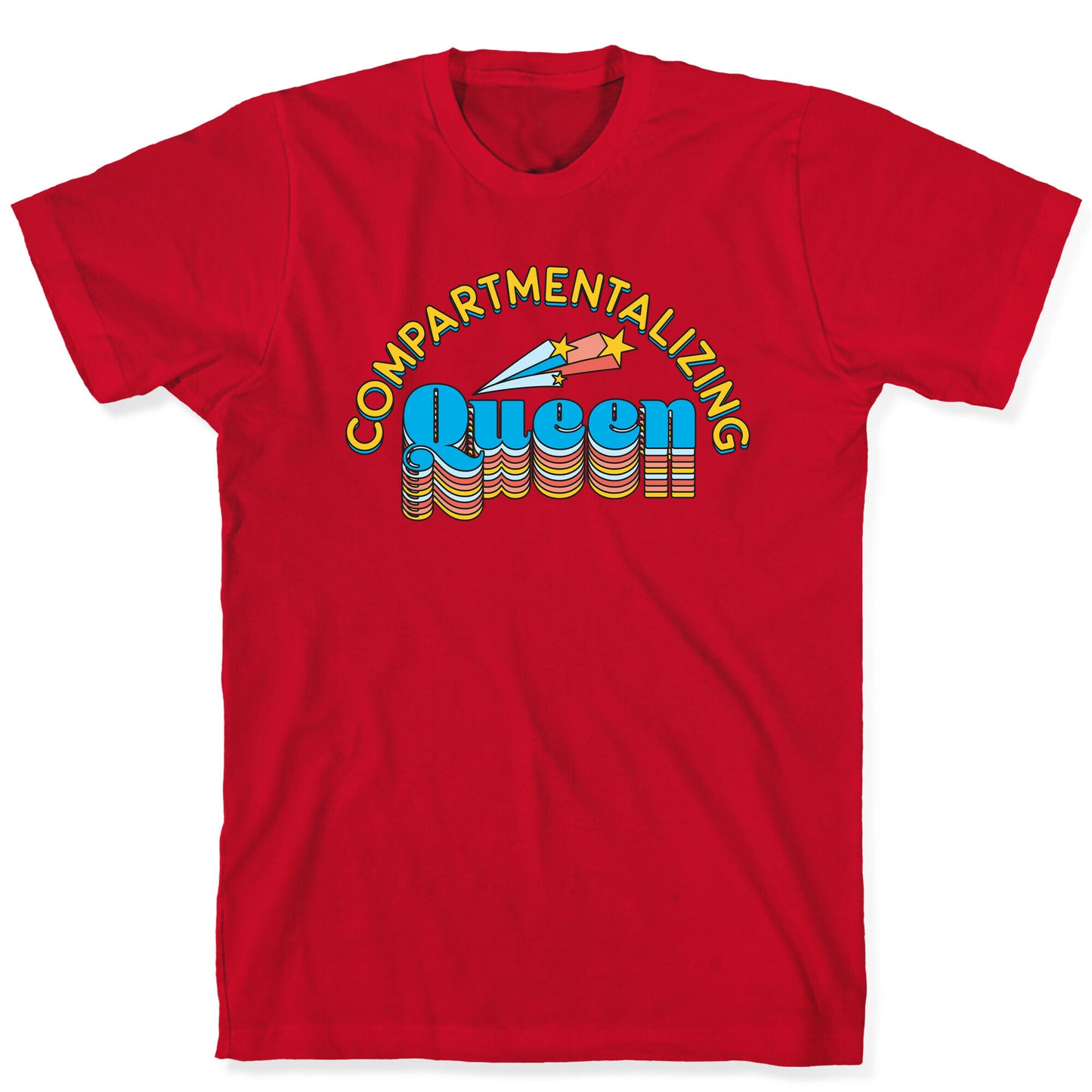 Compartmentalizing Queen T-Shirt