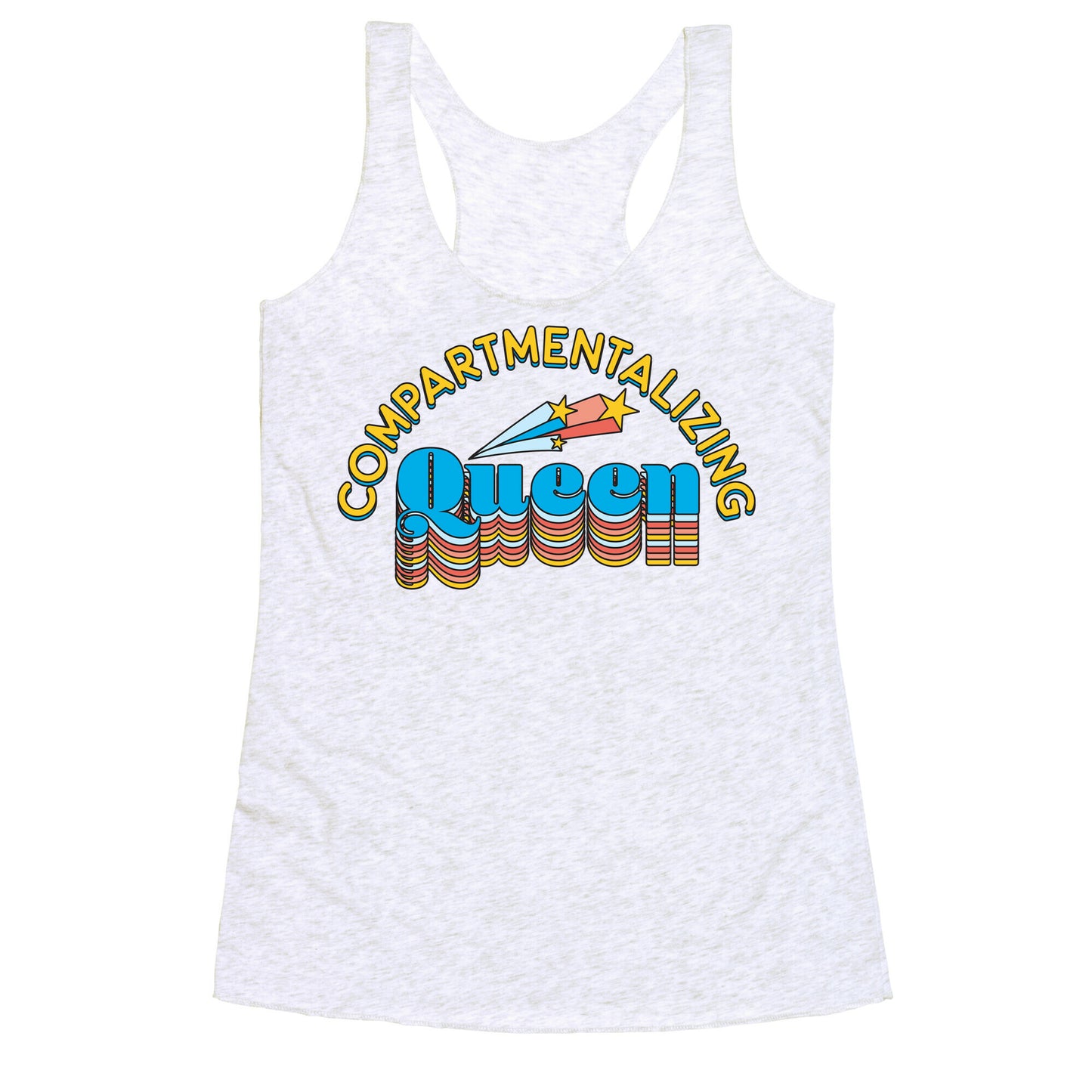 Compartmentalizing Queen Racerback Tank