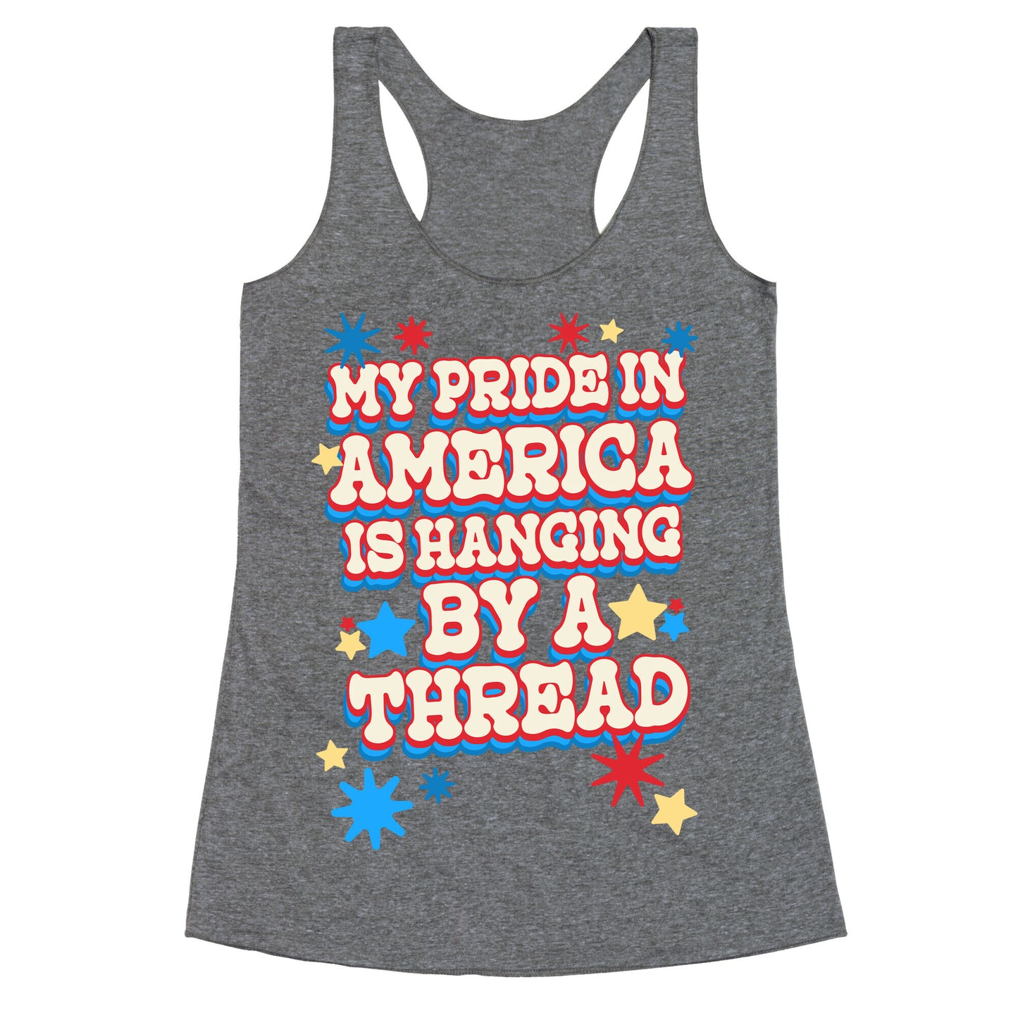 My Pride In America is Hanging By a Thread Racerback Tank