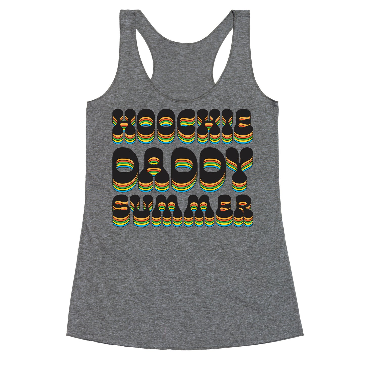 Hoochie Daddy Summer Racerback Tank