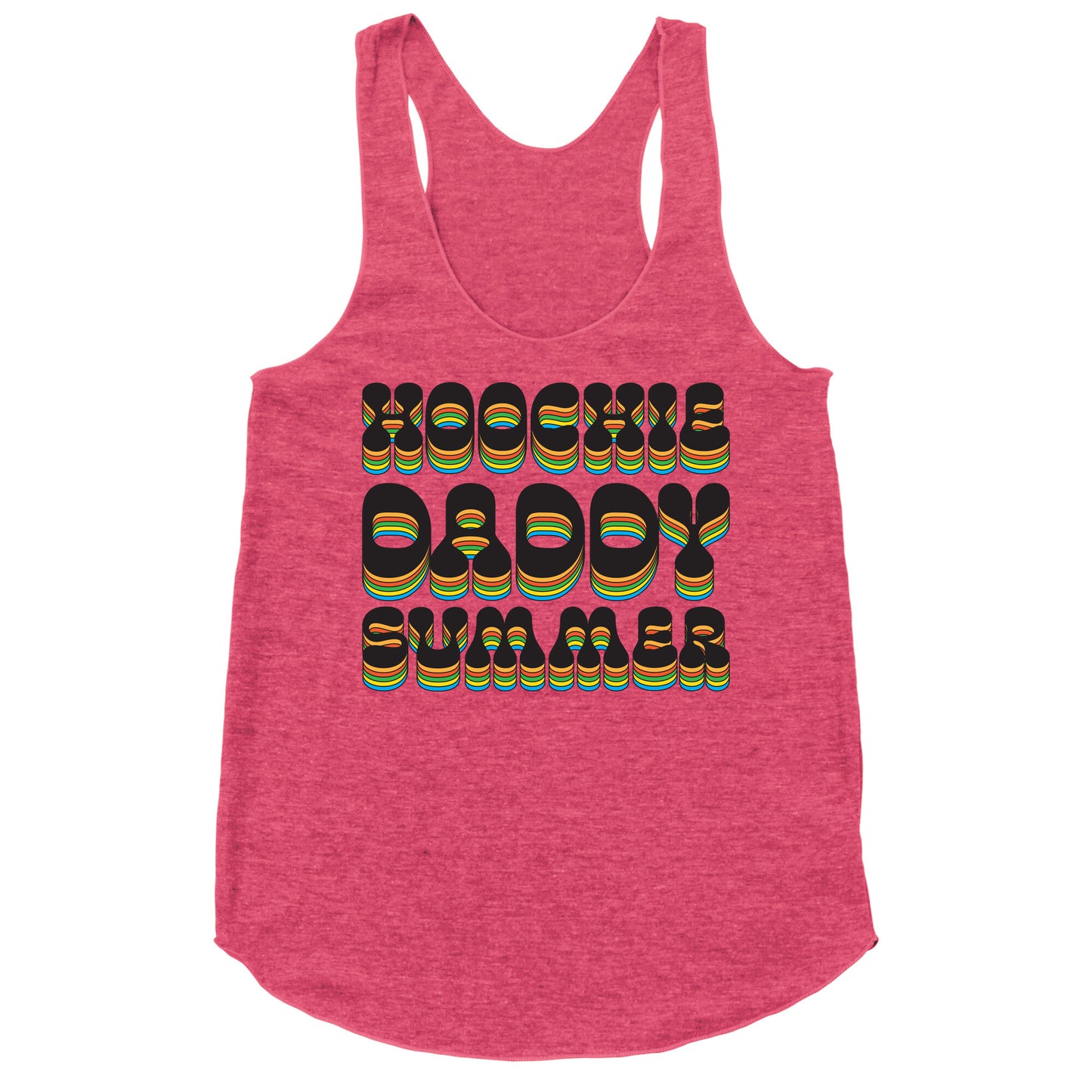 Hoochie Daddy Summer Racerback Tank