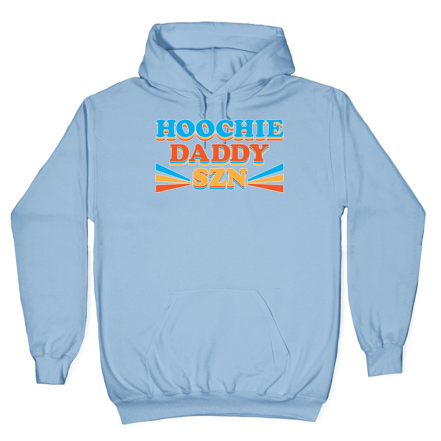 Hoochie Daddy Szn Hoodie