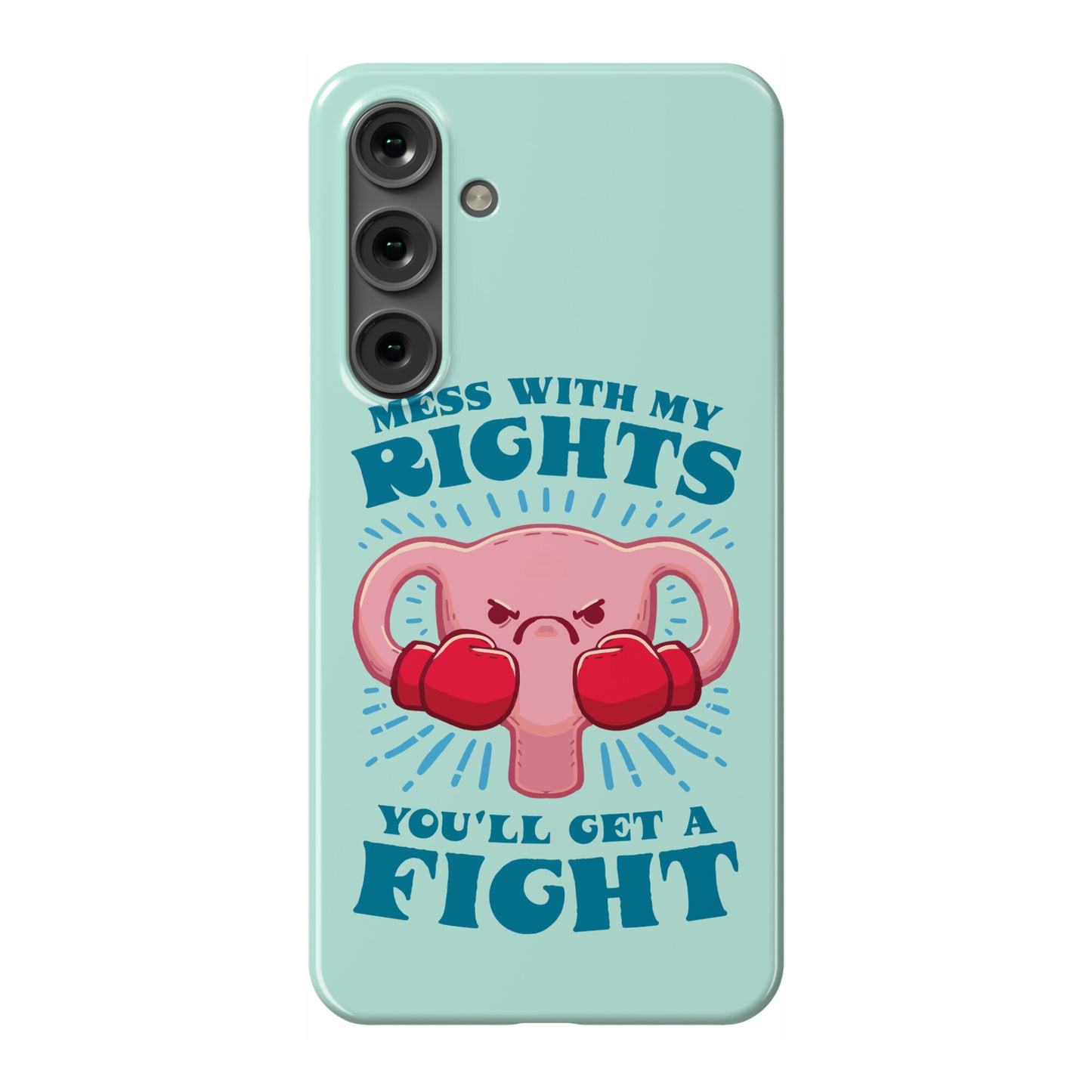 Mess With My Rights, You'll Get A Fight Phone Case