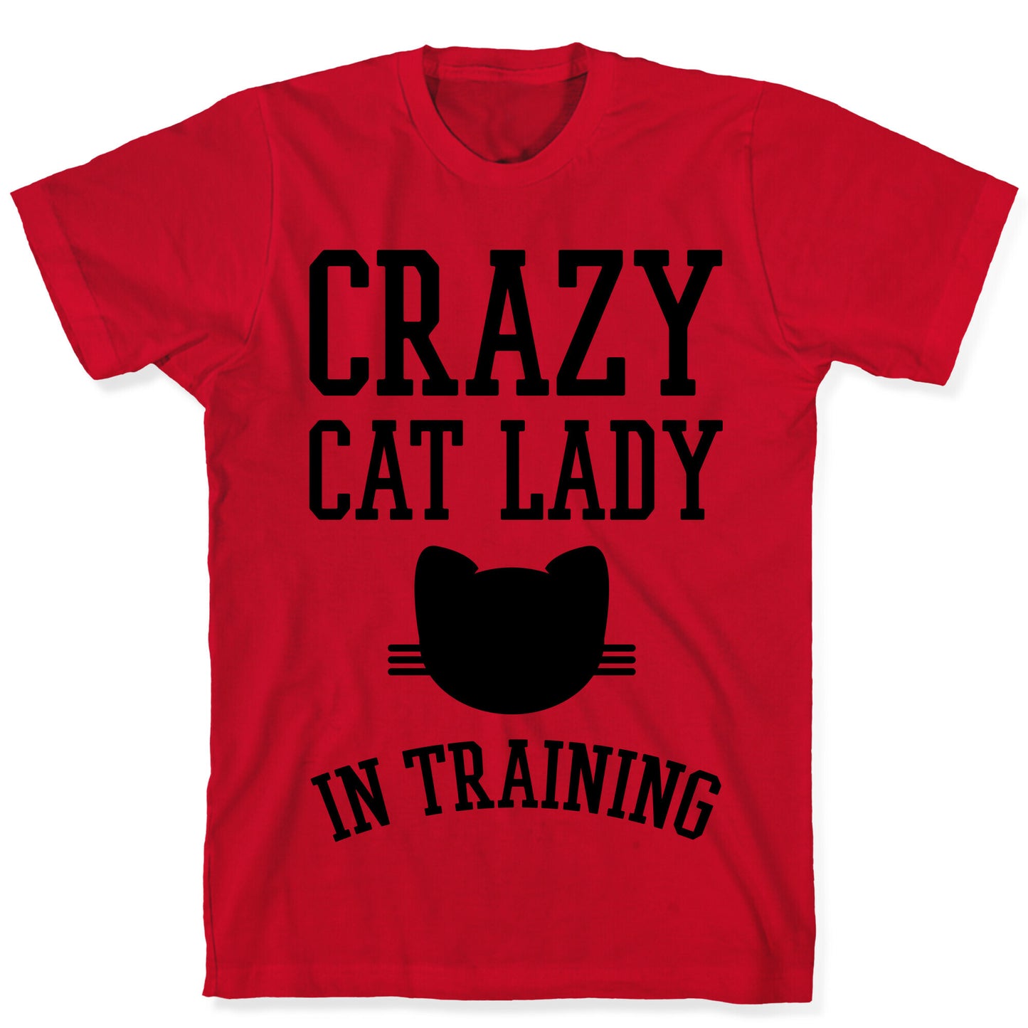 Crazy Cat Lady In Training T-Shirt