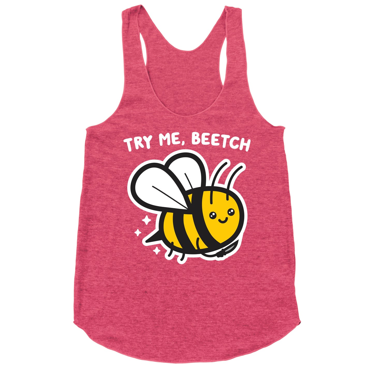 Try Me, Beetch - Bee Racerback Tank