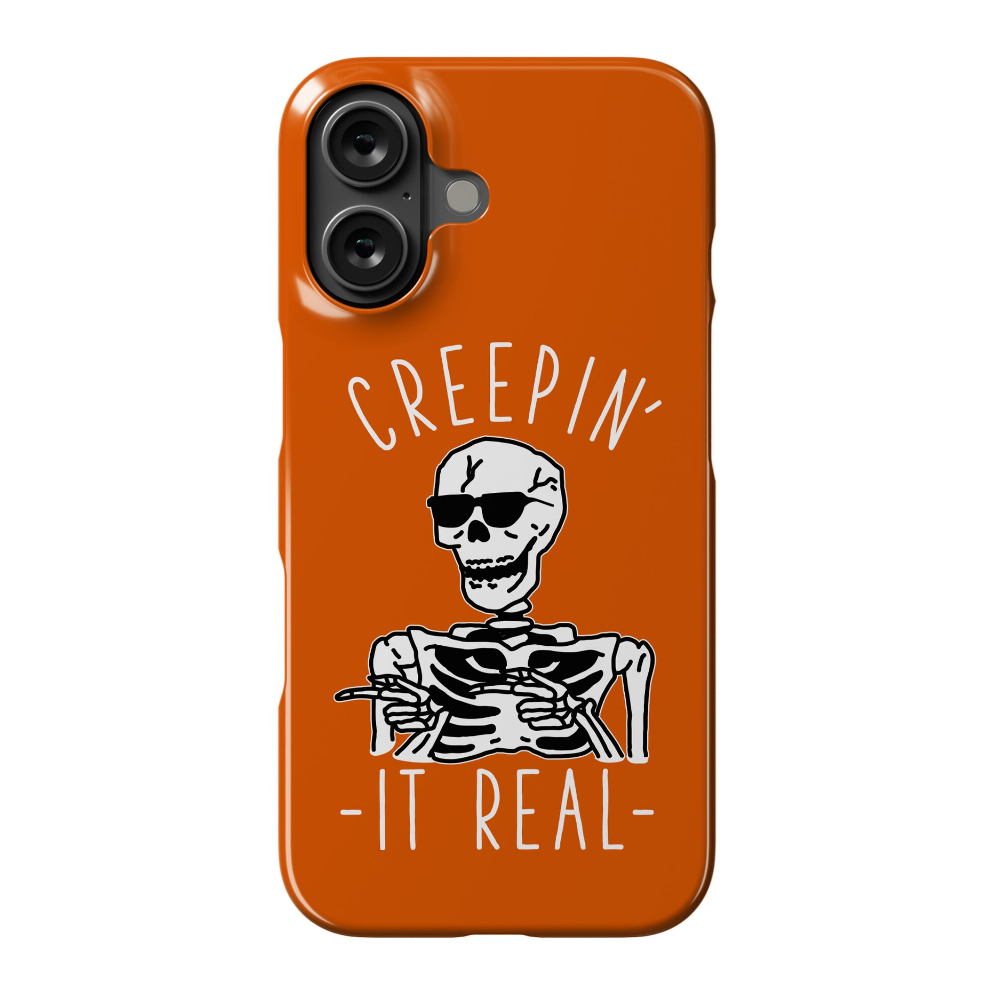 Creepin' It Real Skeleton  Phone Case
