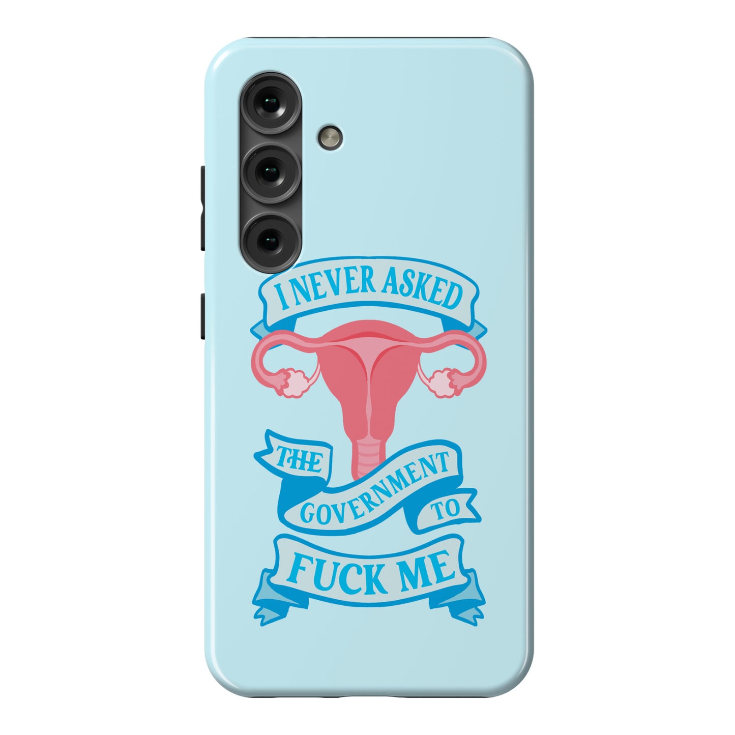 I Never Asked The Government To Fuck Me Phone Case