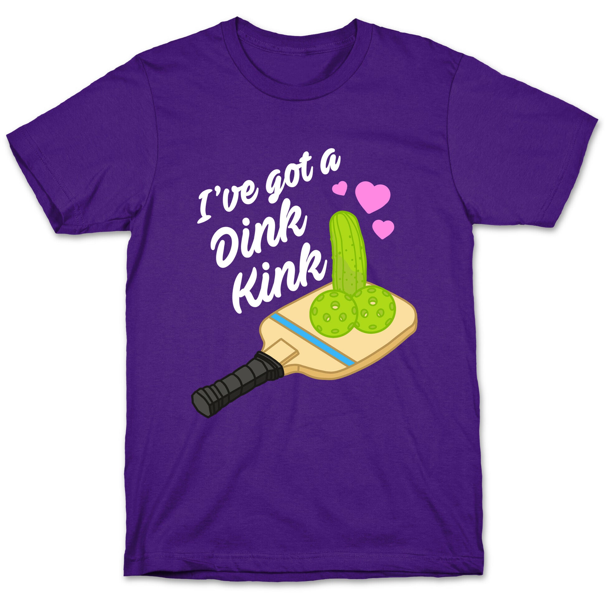 I've Got a Dink Kink Pickleball T-Shirt
