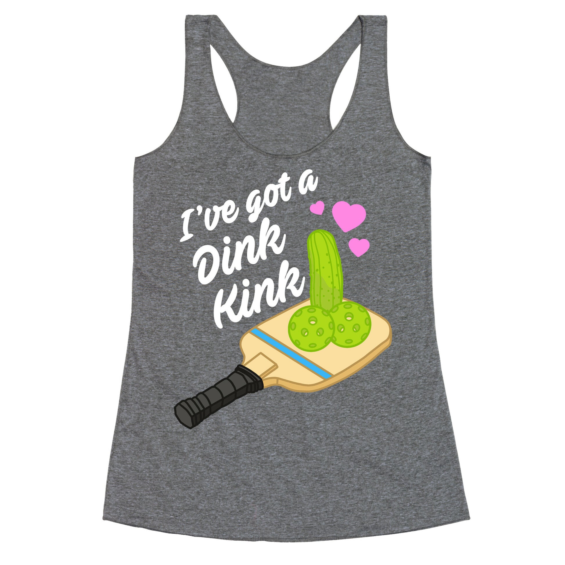 I've Got a Dink Kink Pickleball Racerback Tank