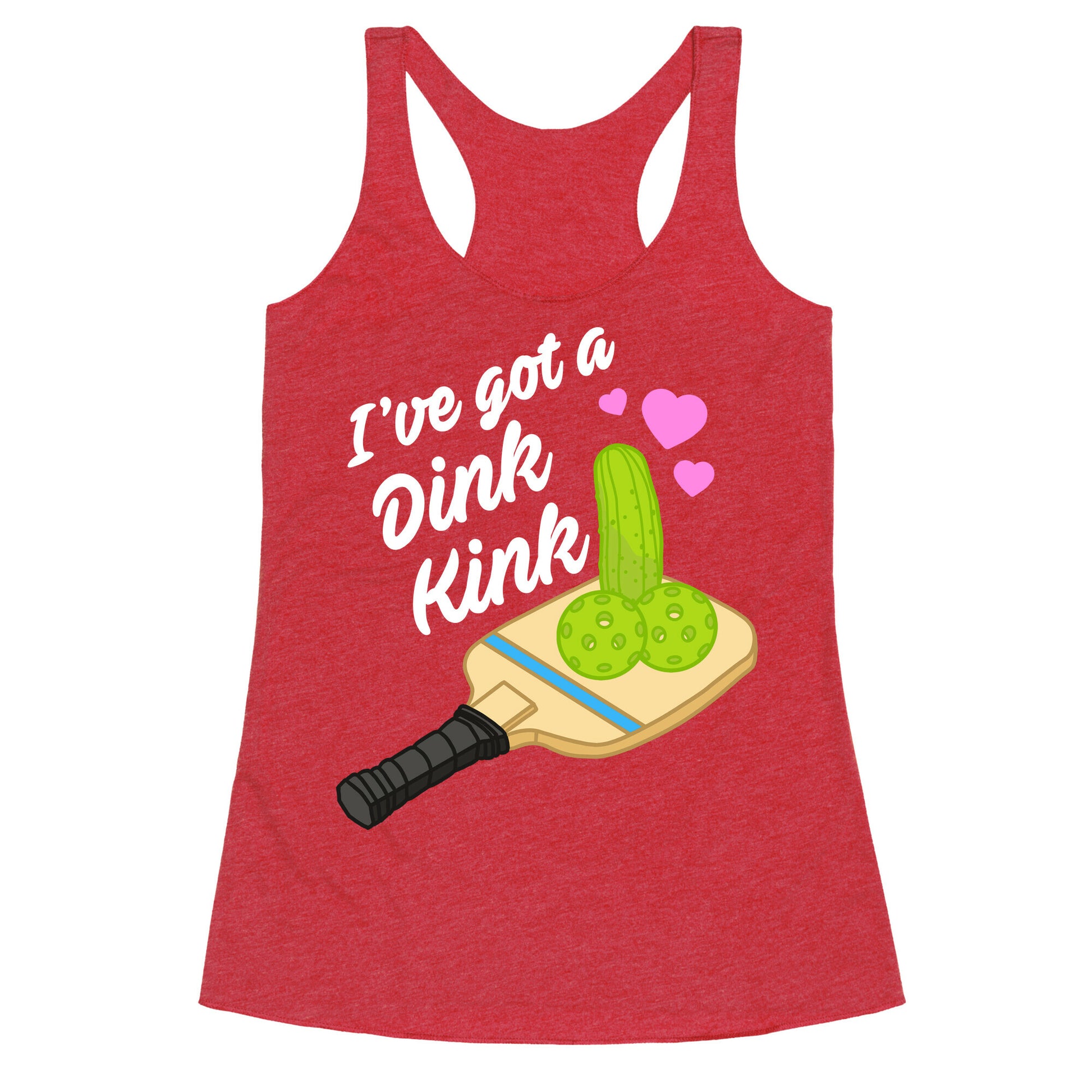 I've Got a Dink Kink Pickleball Racerback Tank