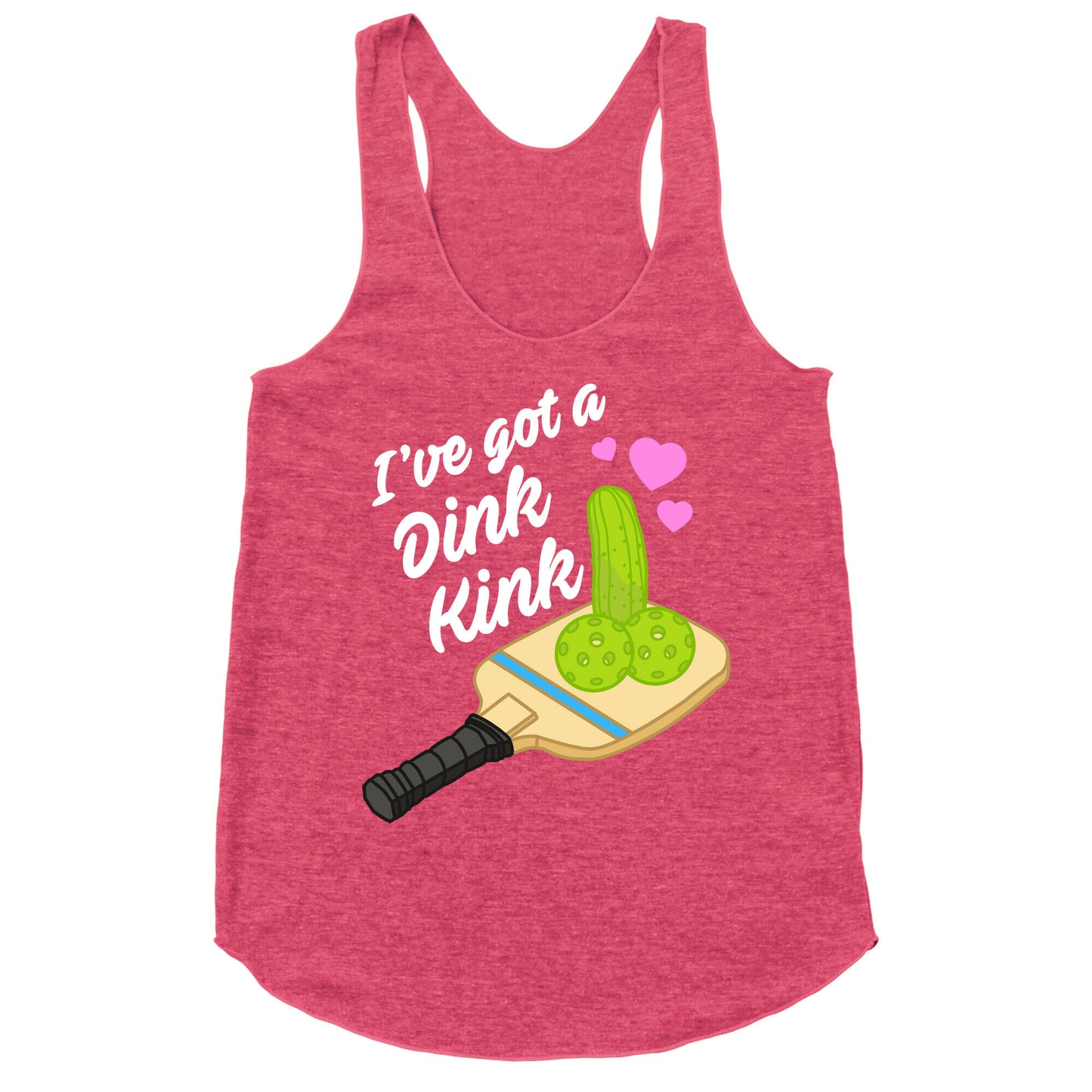 I've Got a Dink Kink Pickleball Racerback Tank