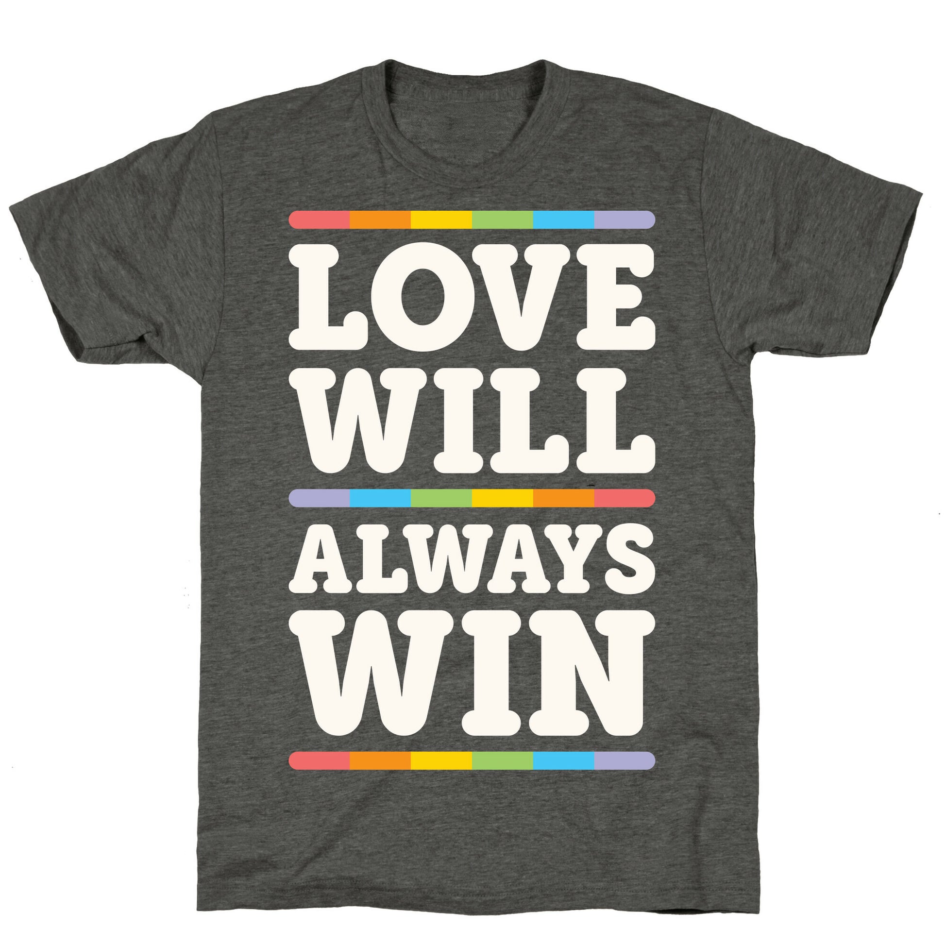 Love Will Always Win Unisex Triblend Tee
