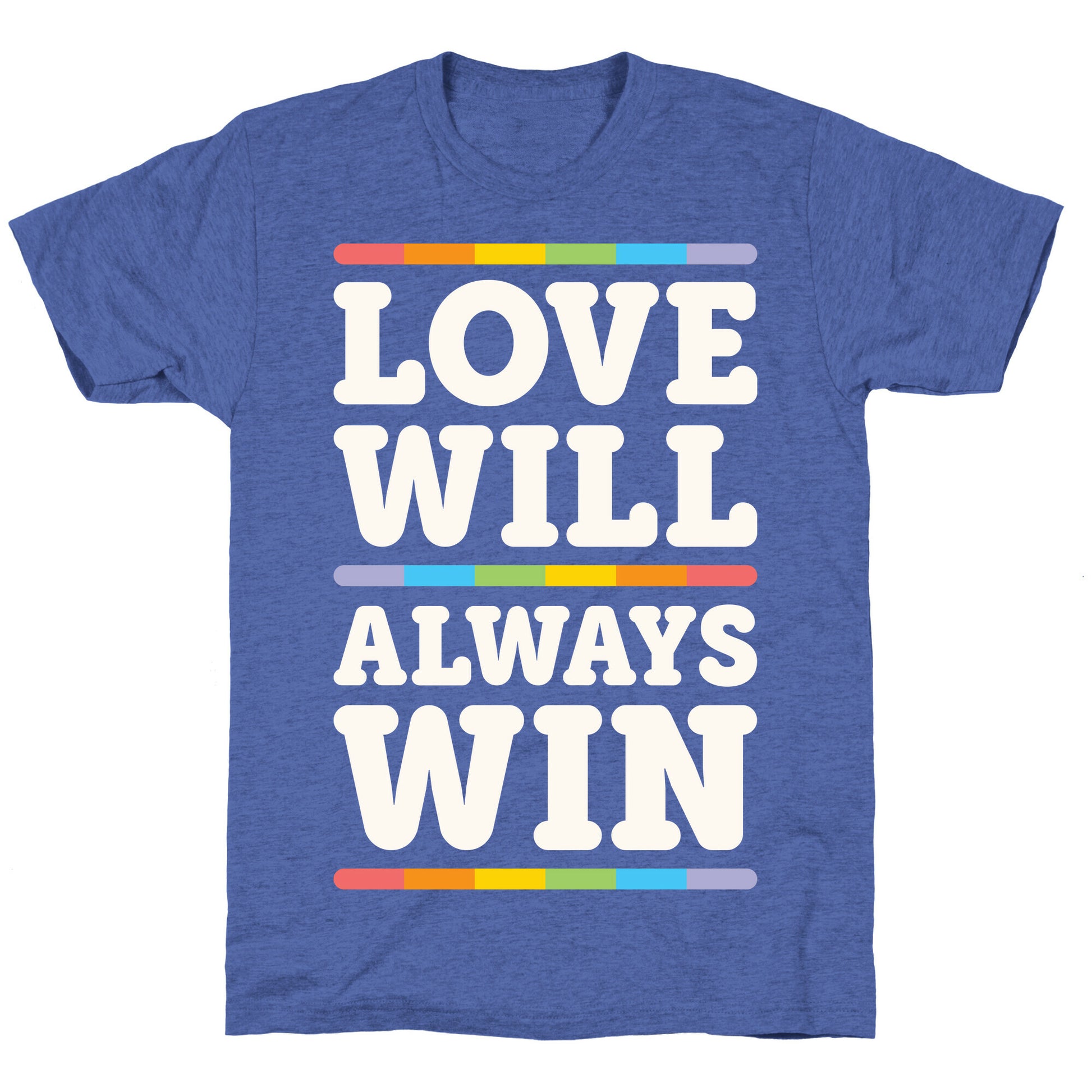 Love Will Always Win Unisex Triblend Tee