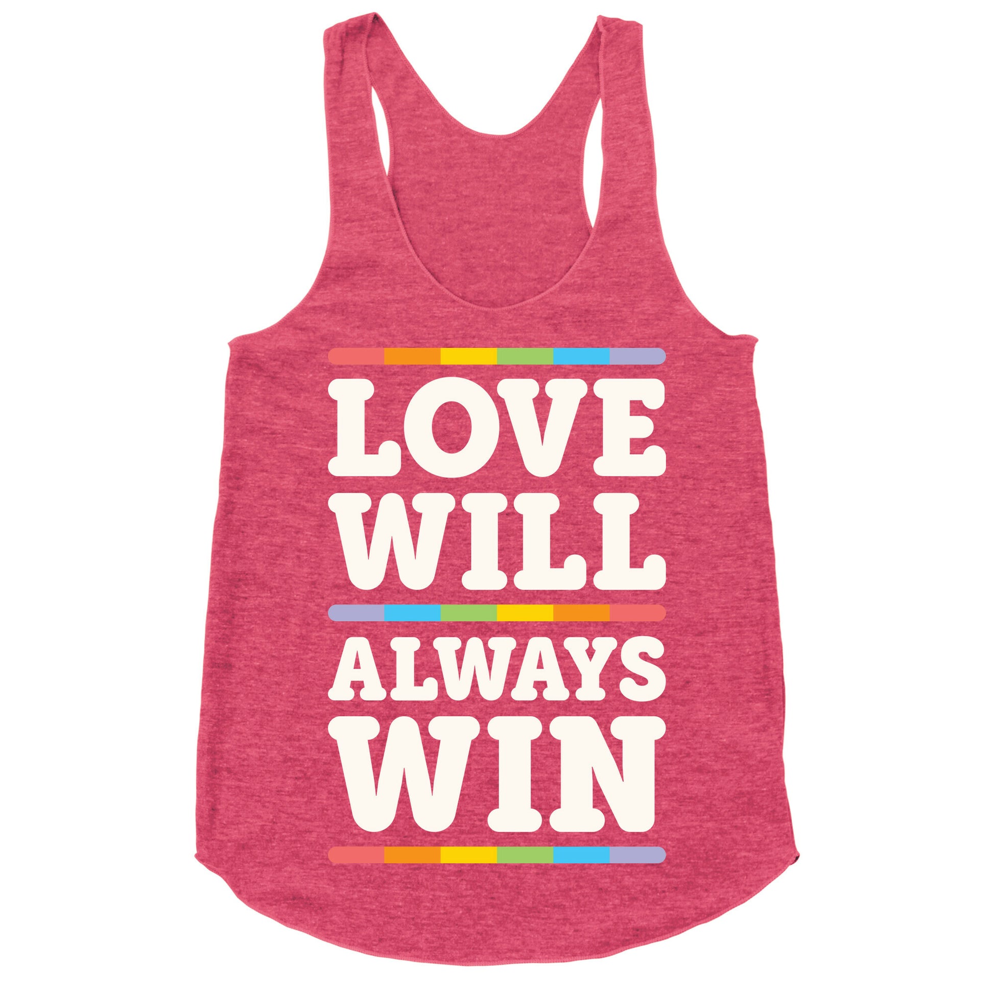 Love Will Always Win Racerback Tank