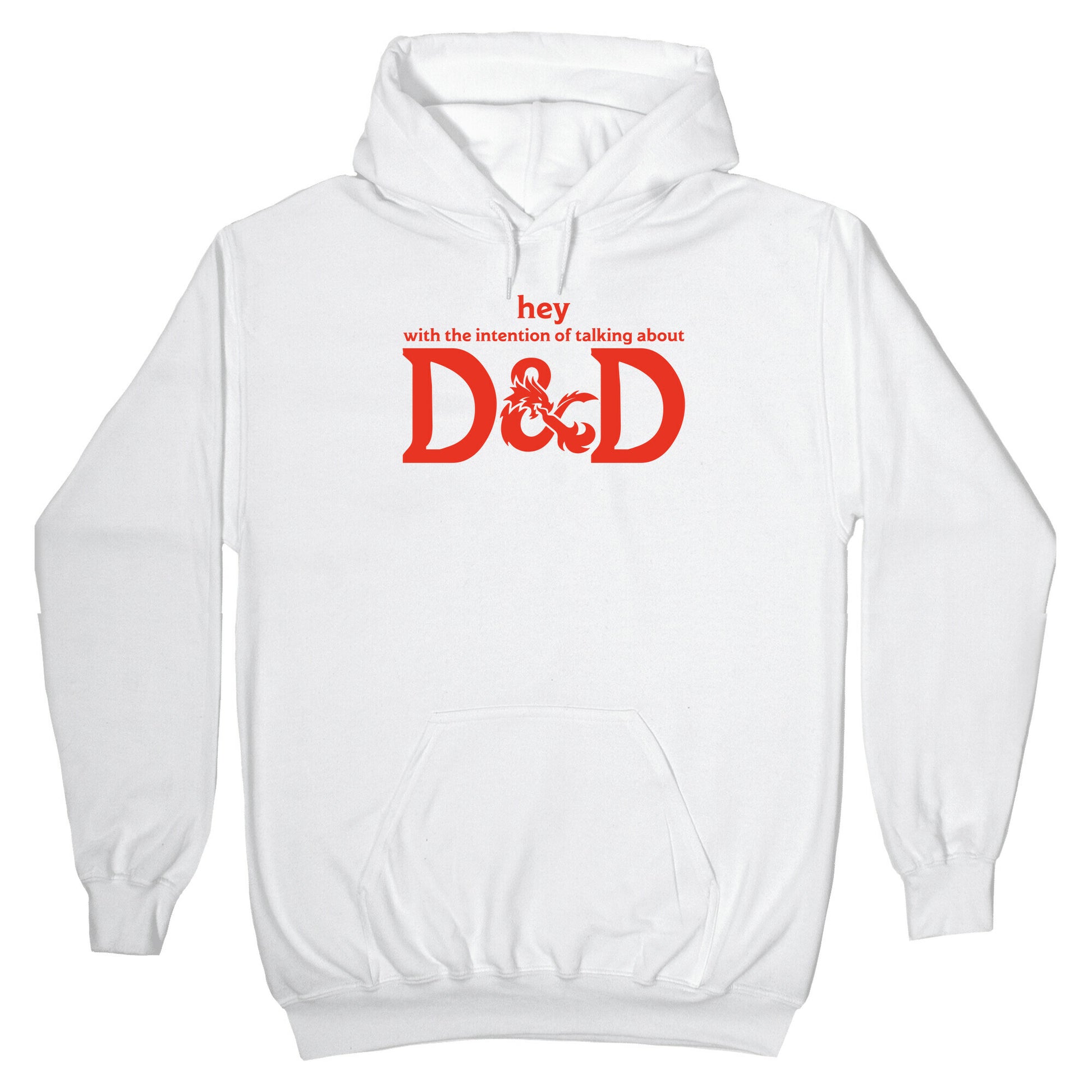 Hey (with the intention of talking about D&D) Parody Hoodie