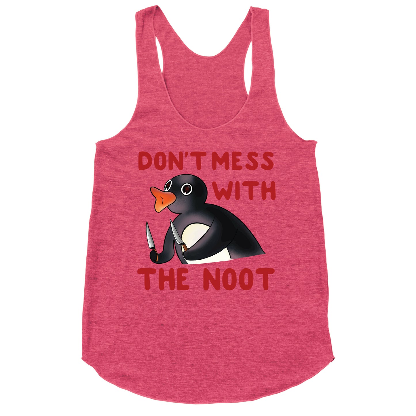 Don't Mess With The Noot Racerback Tank
