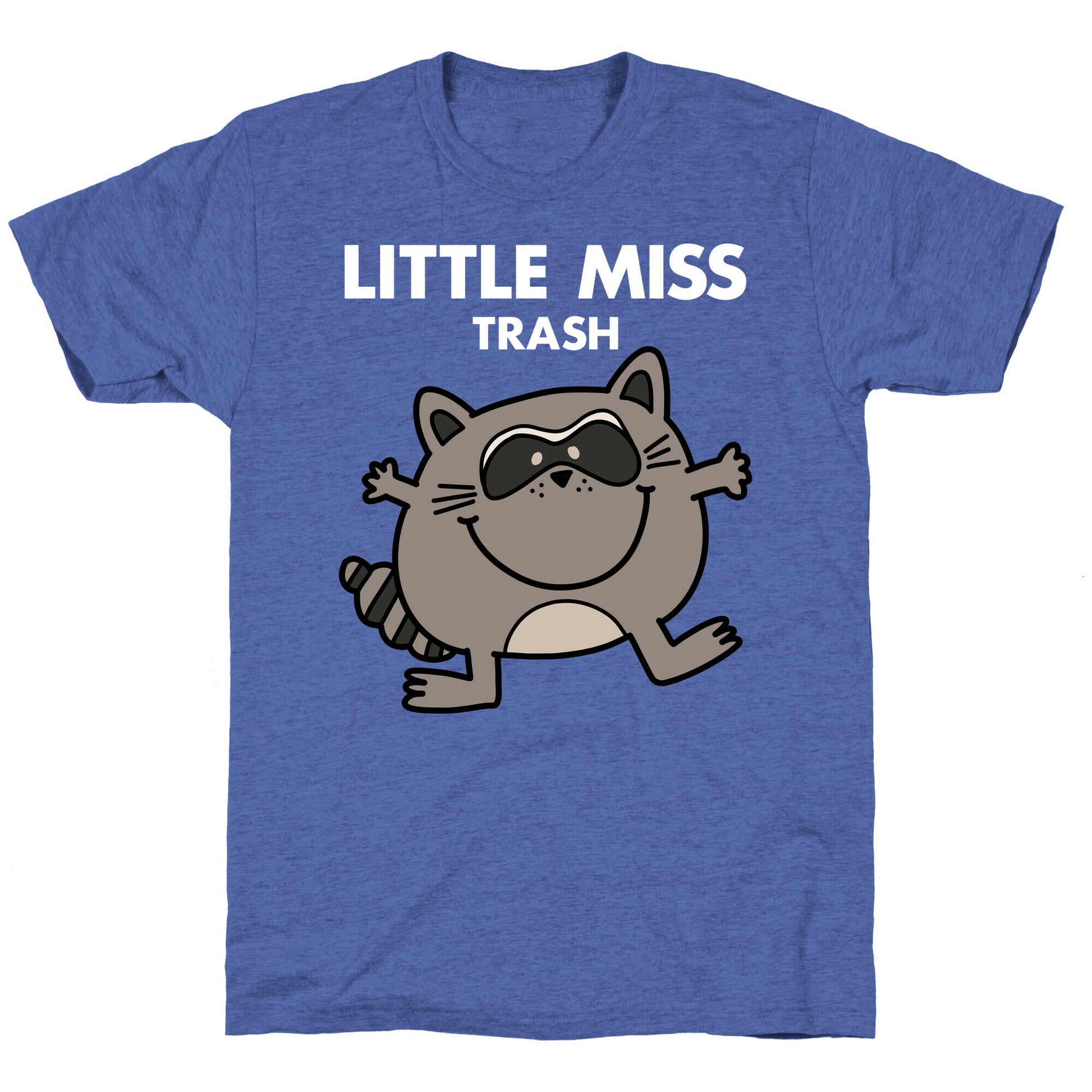 Little Miss Trash Raccoon Unisex Triblend Tee