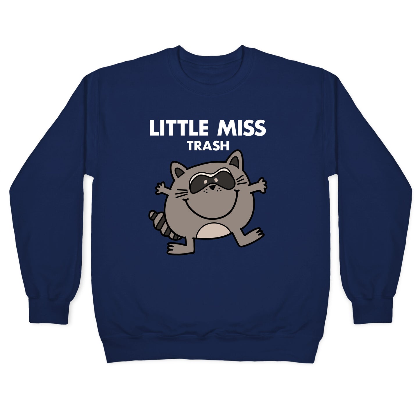 Little Miss Trash Raccoon Crewneck Sweatshirt
