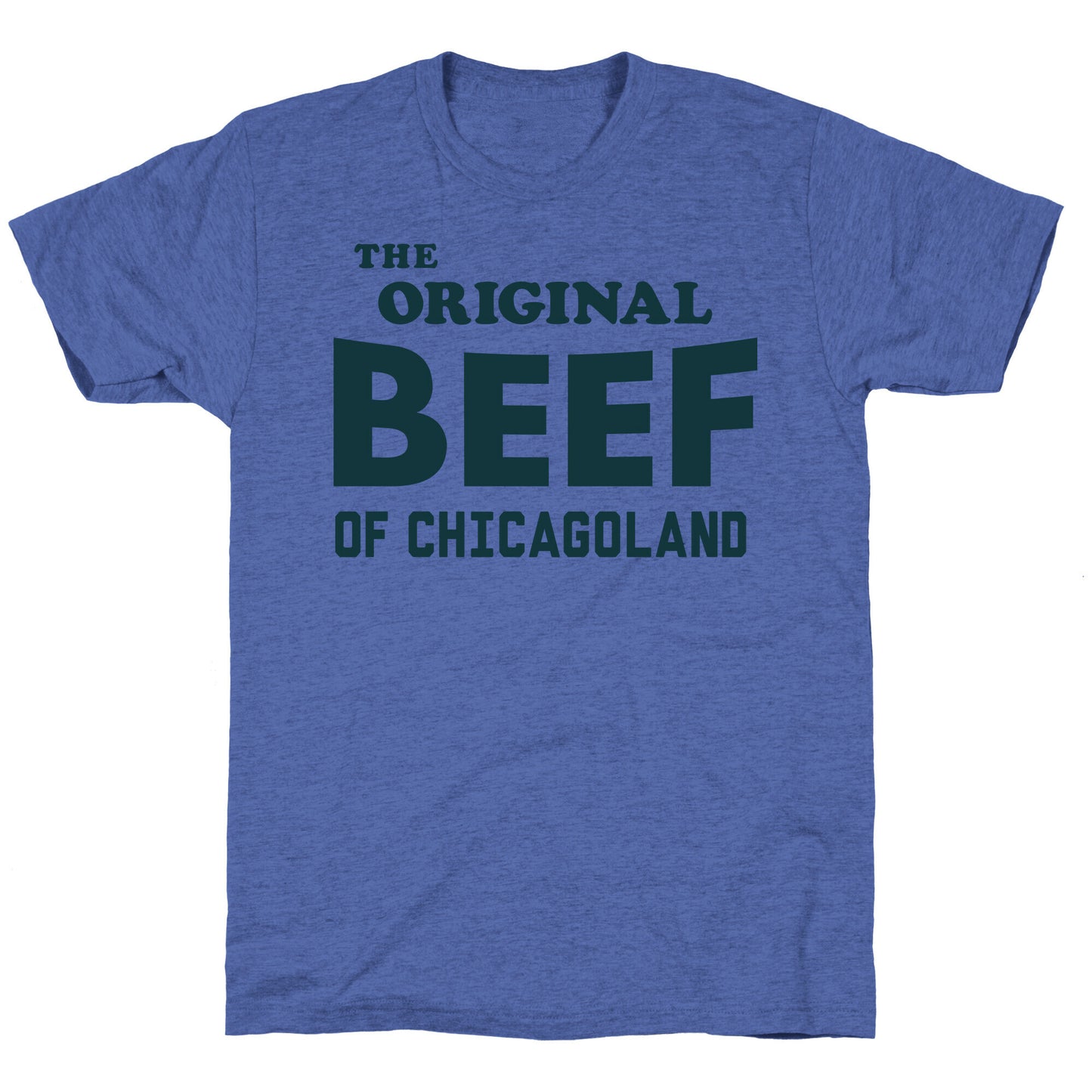 The Original Beef of Chicagoland Unisex Triblend Tee
