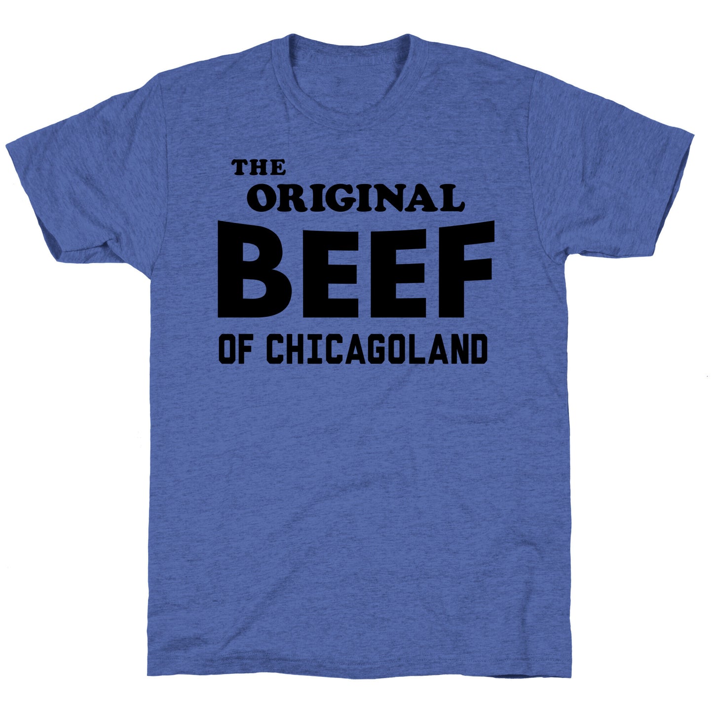 The Original Beef of Chicagoland Unisex Triblend Tee