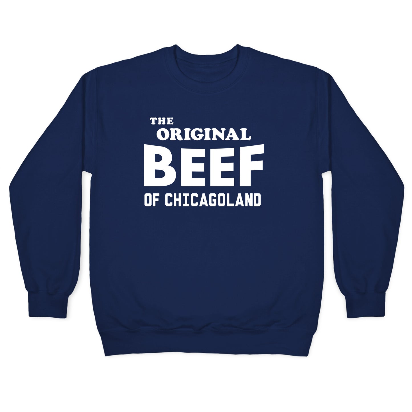The Original Beef of Chicagoland Crewneck Sweatshirt