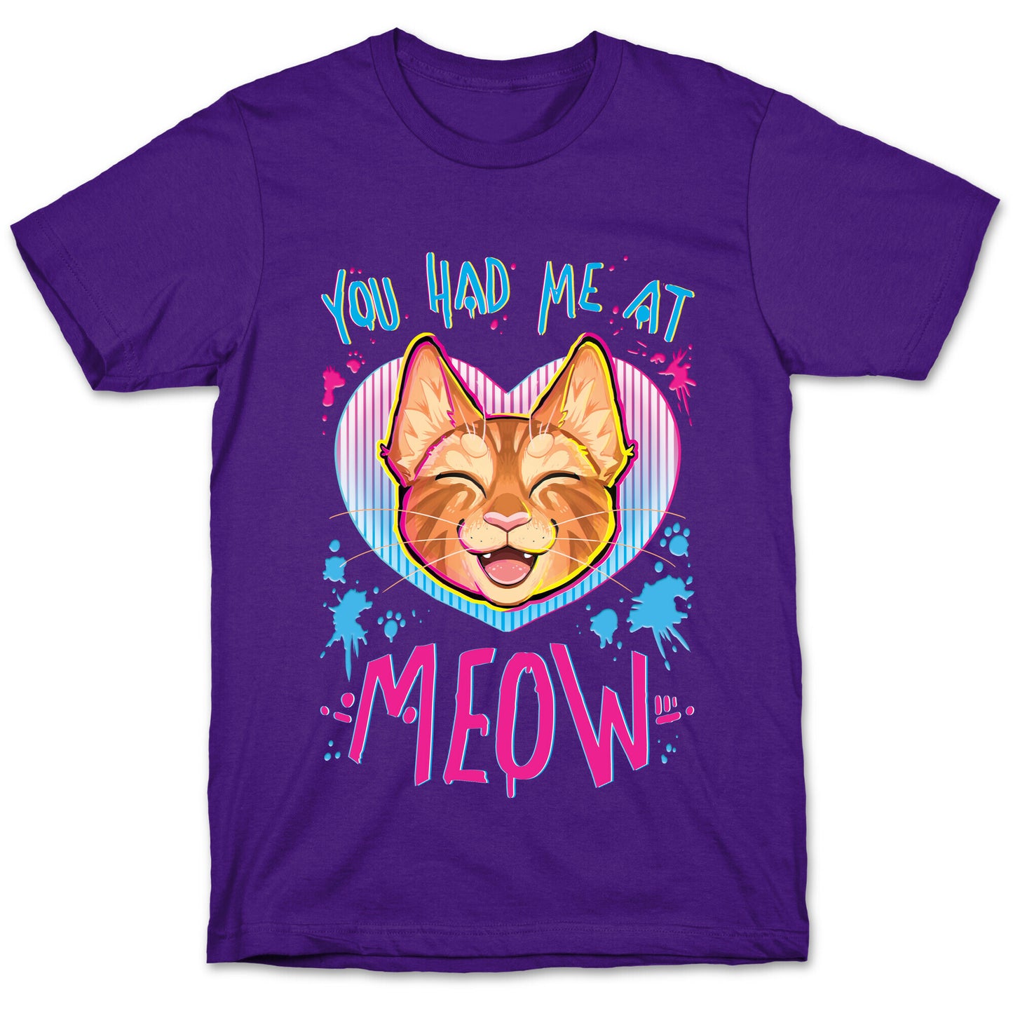 You Had Me At Meow T-Shirt